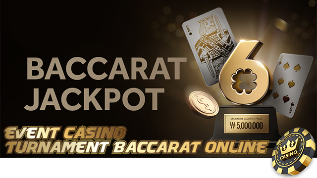 Event Casino Turnament Baccarat Online