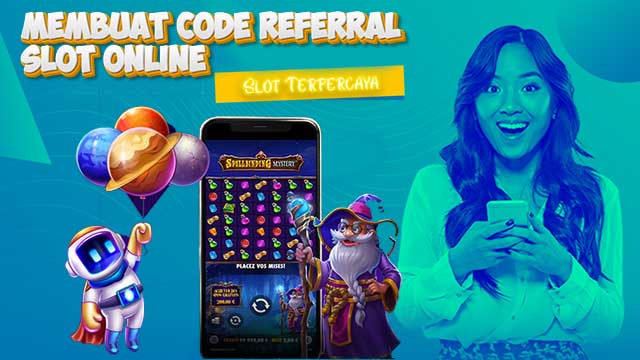 Membuat Code Referral Slot Online