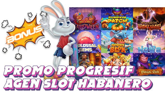 Promo Progresif Agen Slot Habanero