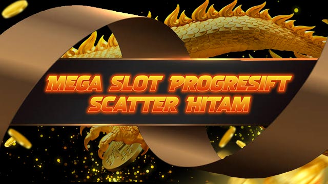 Mega Slot Progresift Scatter Hitam